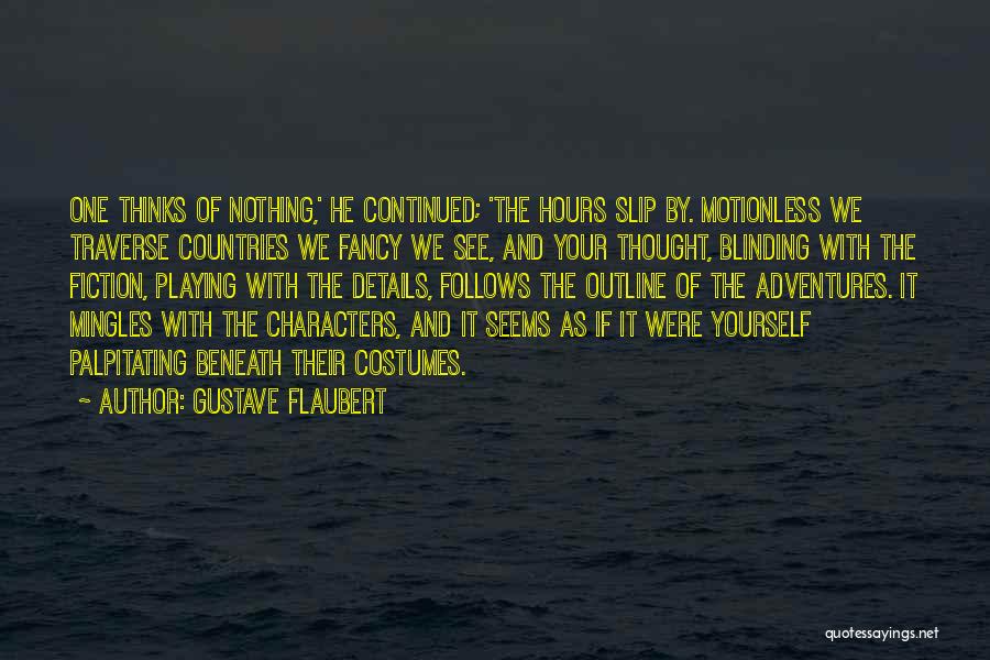 Playing With Emotions Quotes By Gustave Flaubert