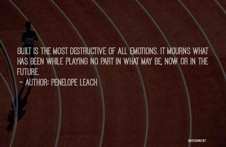 Playing With Emotions Quotes By Penelope Leach