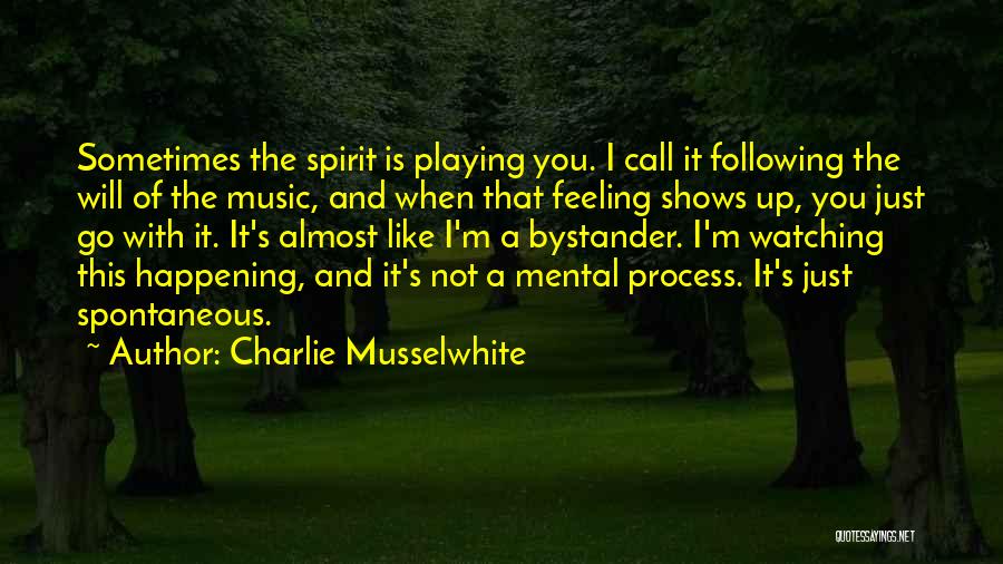 Playing With Feelings Quotes By Charlie Musselwhite