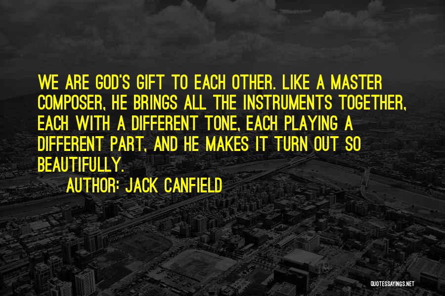 Playing With God Quotes By Jack Canfield