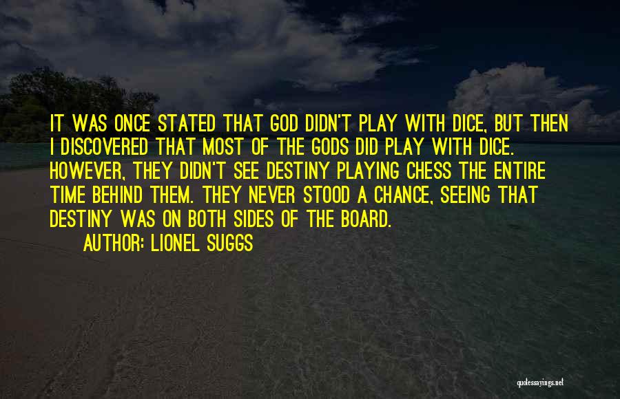 Playing With God Quotes By Lionel Suggs