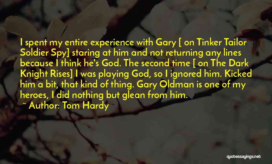 Playing With God Quotes By Tom Hardy