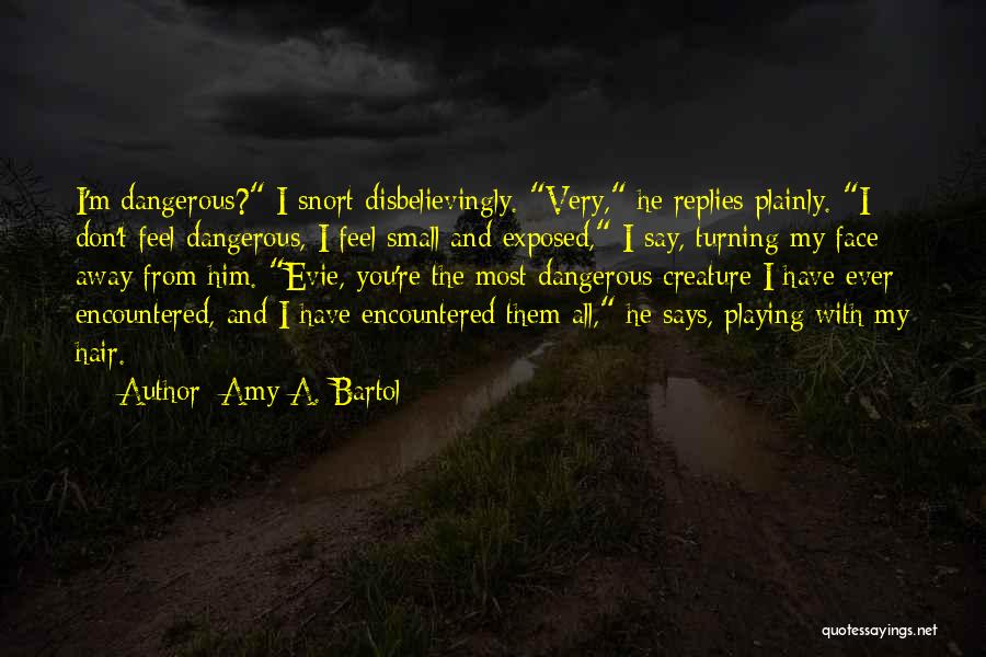 Playing With Hair Quotes By Amy A. Bartol