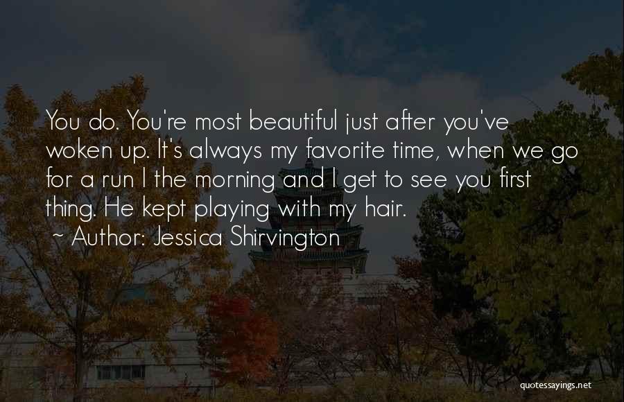 Playing With Hair Quotes By Jessica Shirvington