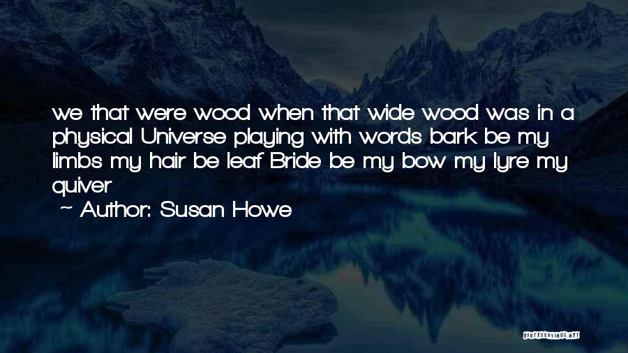 Playing With Hair Quotes By Susan Howe