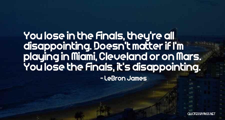 Playing With Nothing To Lose Quotes By LeBron James Playing With Nothing To Lose Quotes By LeBron James