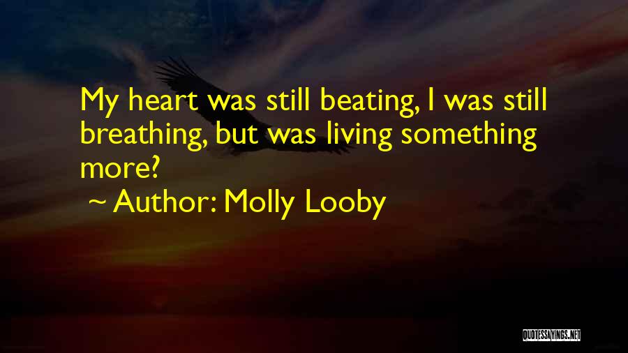 Playing With One's Heart Quotes By Molly Looby