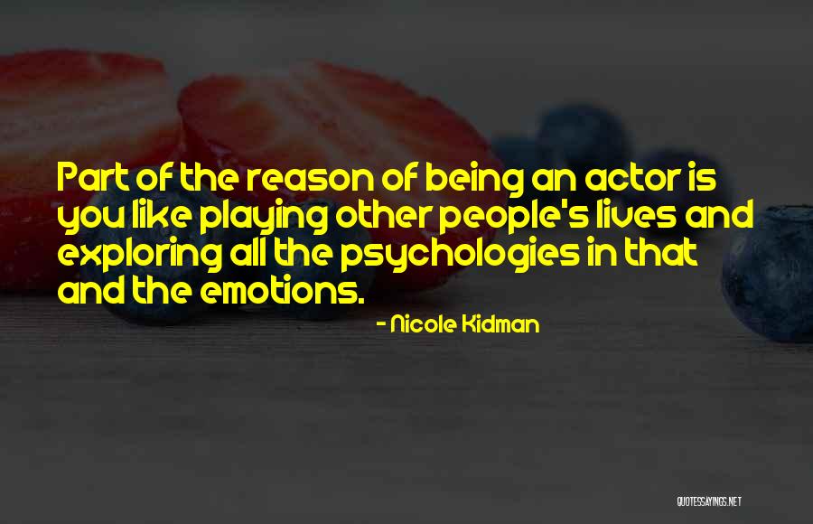 Playing With Others Emotions Quotes By Nicole Kidman