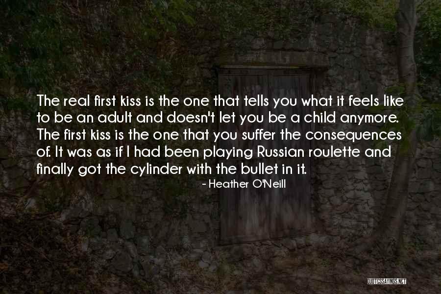 Playing With Quotes By Heather O'Neill Playing With Quotes By Heather O'Neill