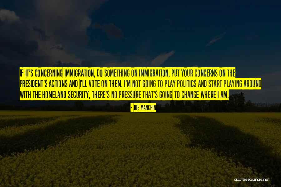 Playing With Quotes By Joe Manchin Playing With Quotes By Joe Manchin