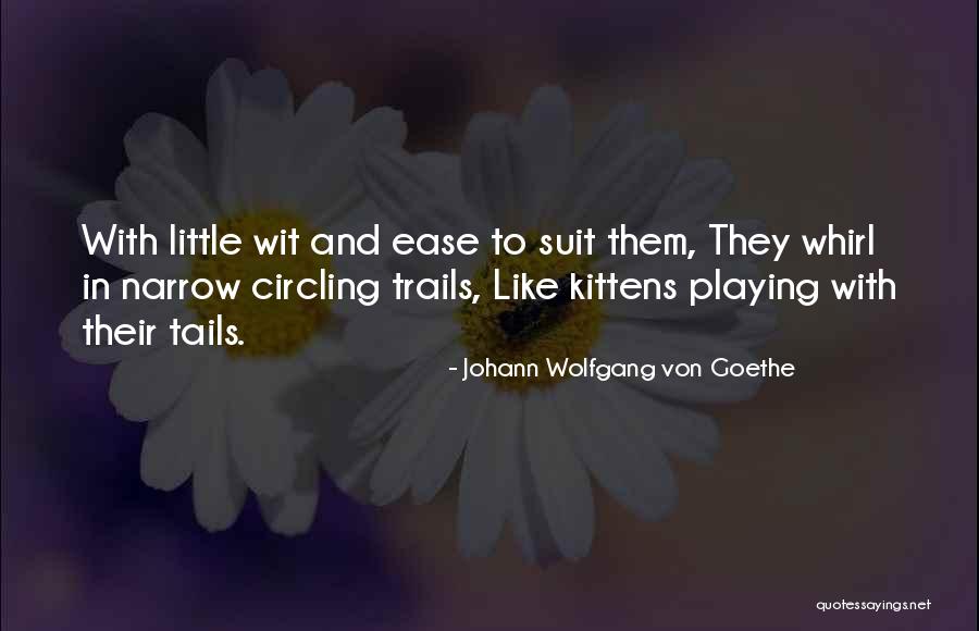 Playing With Quotes By Johann Wolfgang Von Goethe