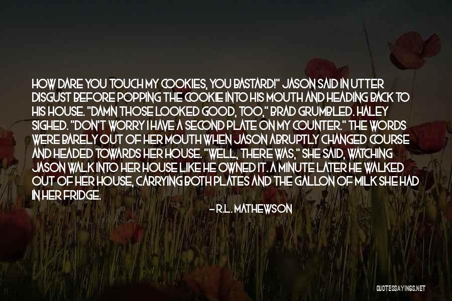 Playing With Quotes By R.L. Mathewson Playing With Quotes By R.L. Mathewson