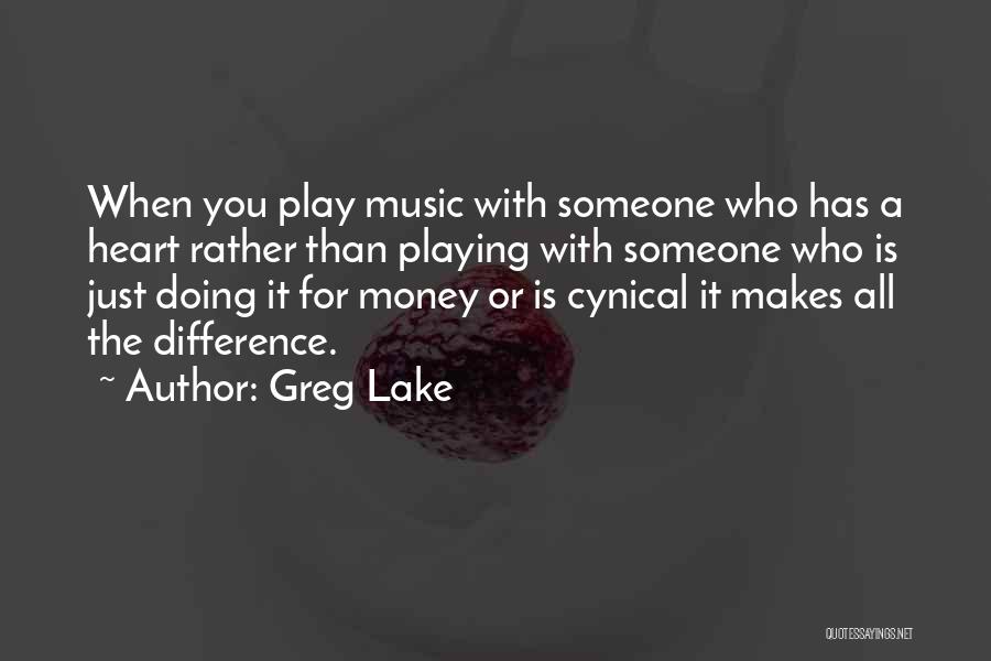 Playing With Someone Quotes By Greg Lake