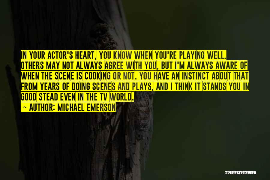 Playing With Your Heart Quotes By Michael Emerson