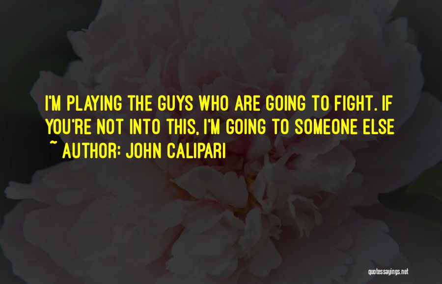 Playing You Quotes By John Calipari