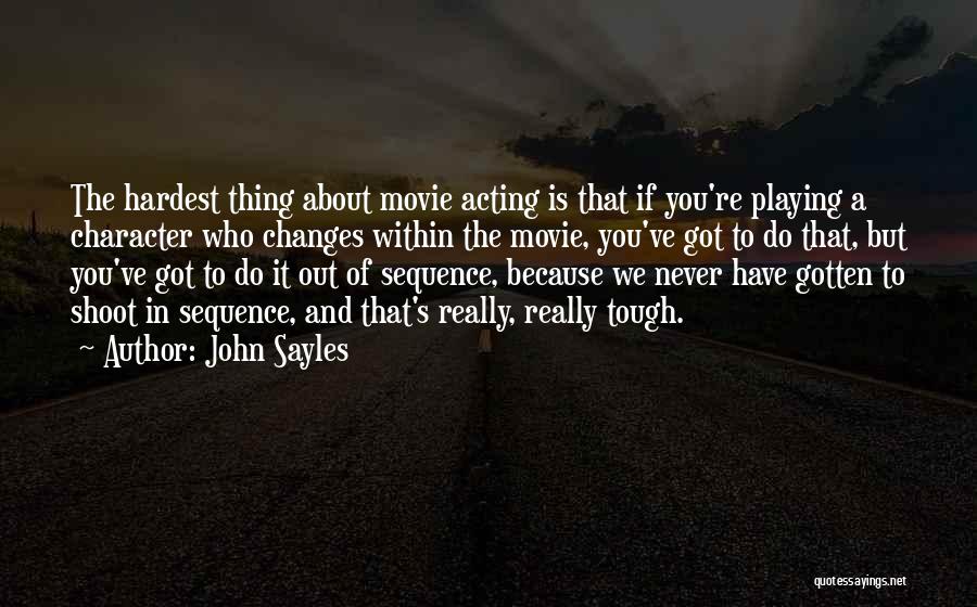 Playing Your Hardest Quotes By John Sayles