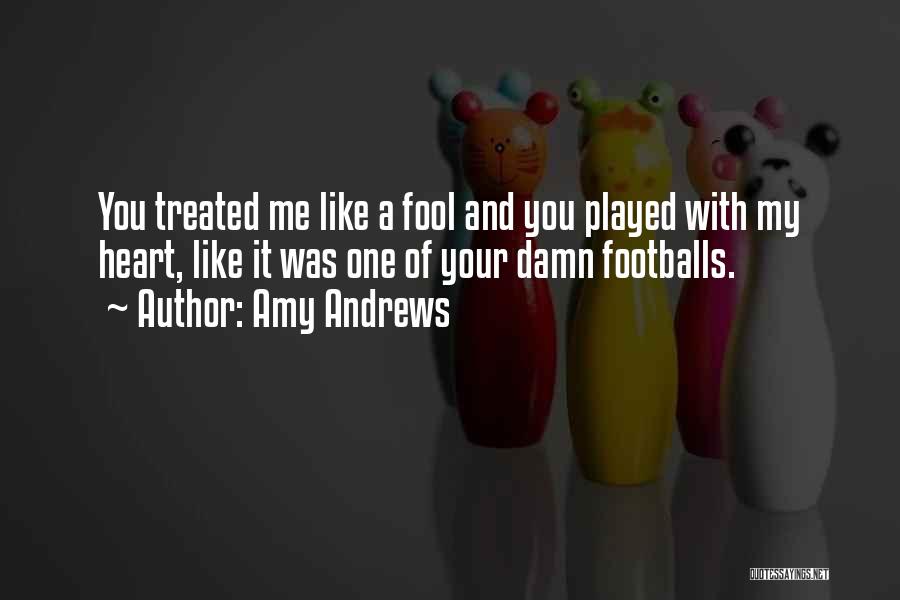 Playing Your Heart Out Quotes By Amy Andrews