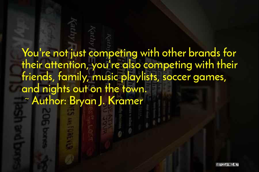 Playlists Quotes By Bryan J. Kramer