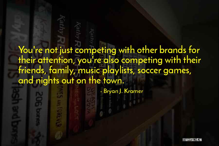 Playlists Quotes By Bryan J. Kramer