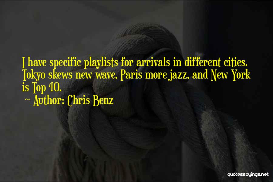 Playlists Quotes By Chris Benz Playlists Quotes By Chris Benz