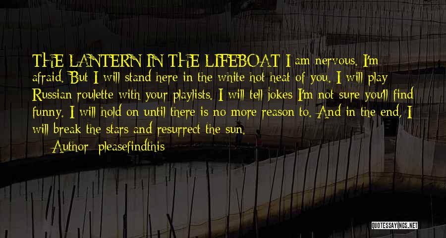 Playlists Quotes By Pleasefindthis Playlists Quotes By Pleasefindthis