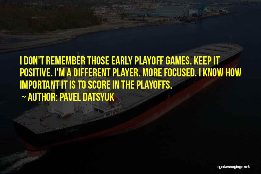 Playoff Quotes By Pavel Datsyuk