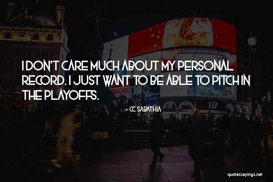 Playoffs Quotes By CC Sabathia Playoffs Quotes By CC Sabathia