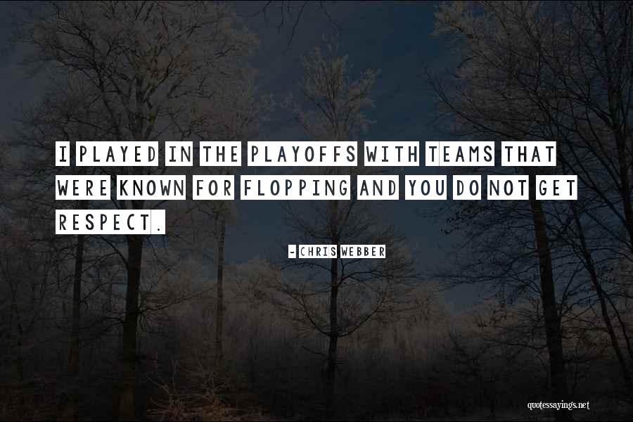 Playoffs Quotes By Chris Webber Playoffs Quotes By Chris Webber