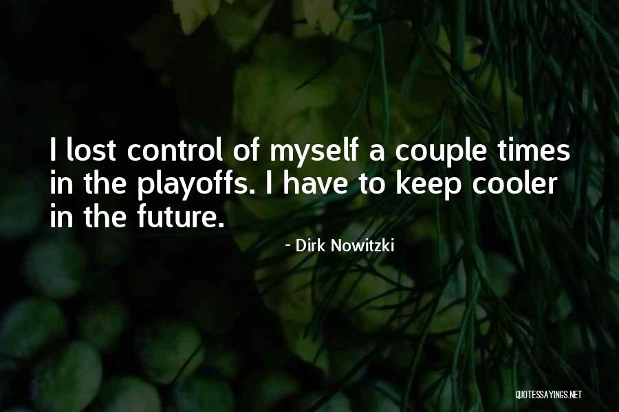 Playoffs Quotes By Dirk Nowitzki Playoffs Quotes By Dirk Nowitzki