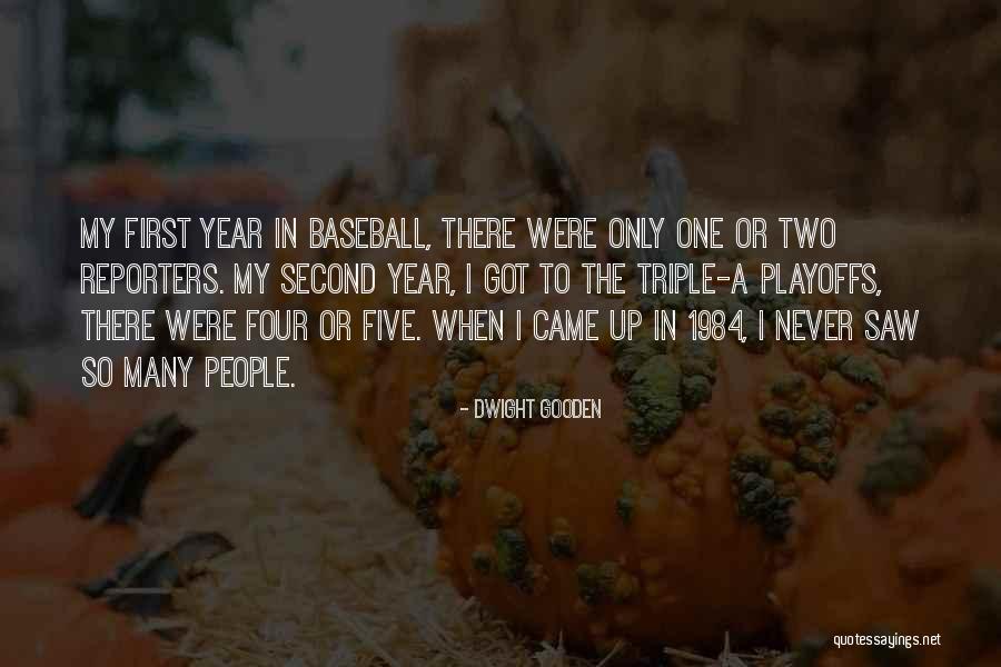 Playoffs Quotes By Dwight Gooden Playoffs Quotes By Dwight Gooden