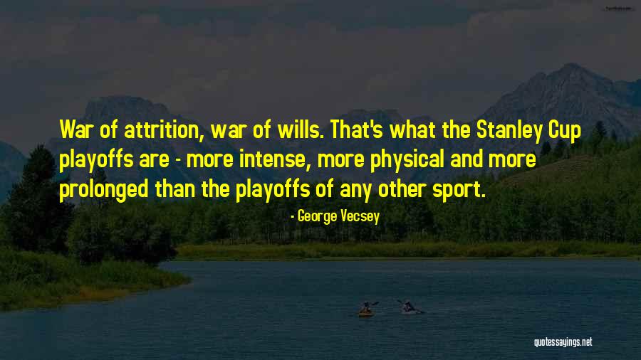 Playoffs Quotes By George Vecsey Playoffs Quotes By George Vecsey