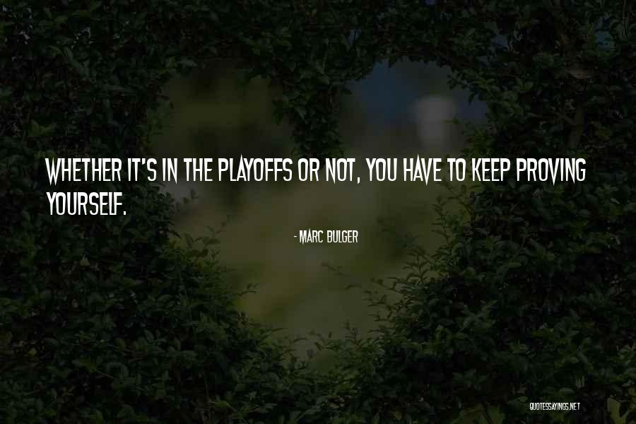 Playoffs Quotes By Marc Bulger Playoffs Quotes By Marc Bulger