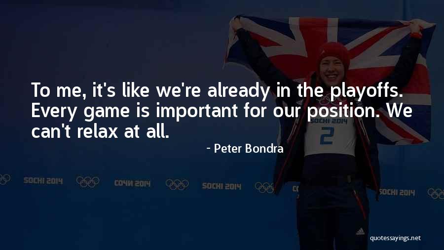 Playoffs Quotes By Peter Bondra Playoffs Quotes By Peter Bondra