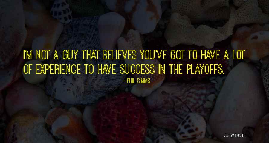 Playoffs Quotes By Phil Simms Playoffs Quotes By Phil Simms
