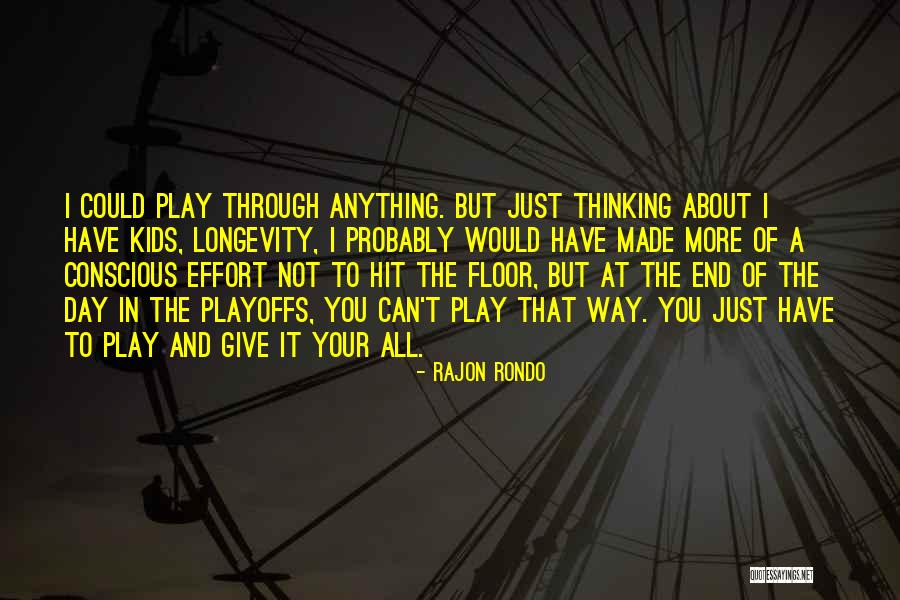 Playoffs Quotes By Rajon Rondo Playoffs Quotes By Rajon Rondo