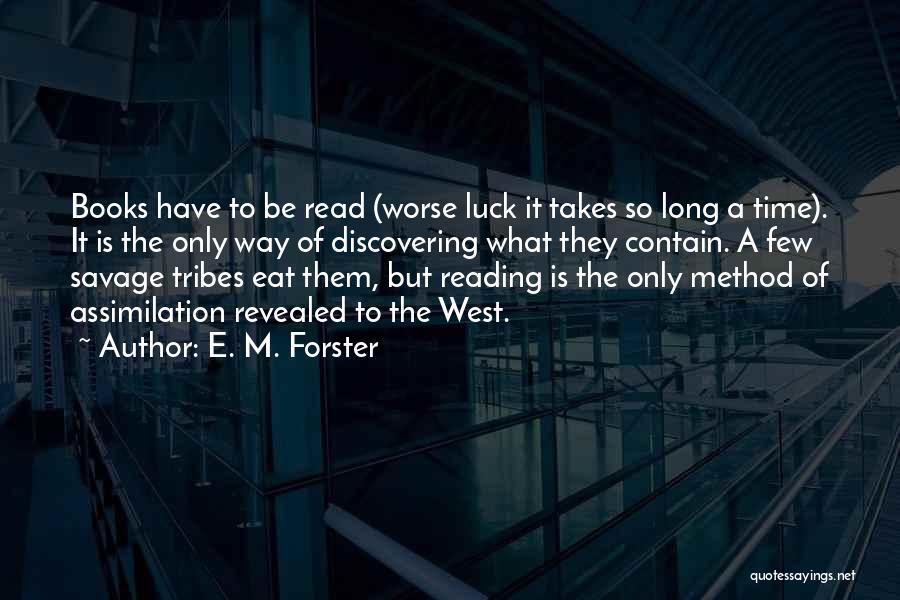 Playrekt Quotes By E. M. Forster