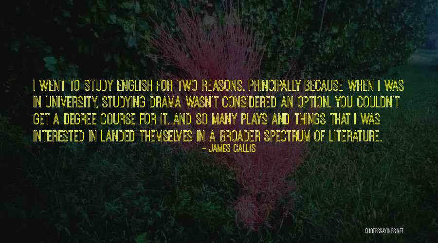 Plays And Drama Quotes By James Callis Plays And Drama Quotes By James Callis
