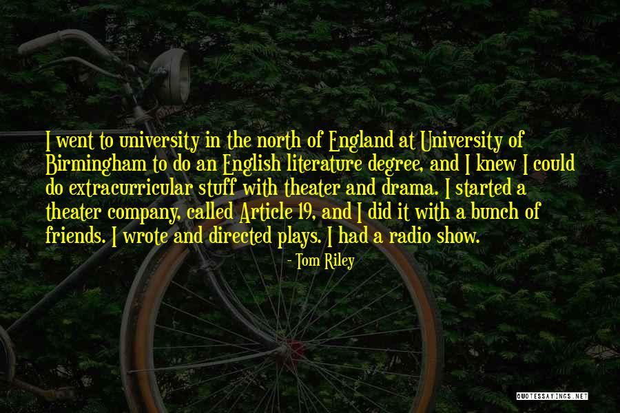 Plays And Drama Quotes By Tom Riley Plays And Drama Quotes By Tom Riley