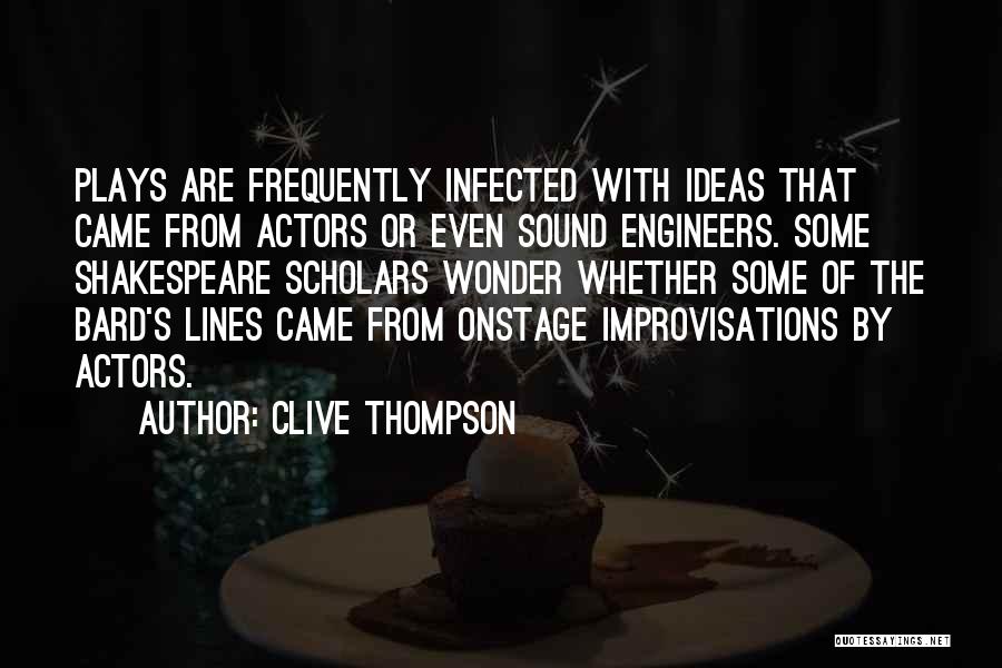 Plays From Shakespeare Quotes By Clive Thompson
