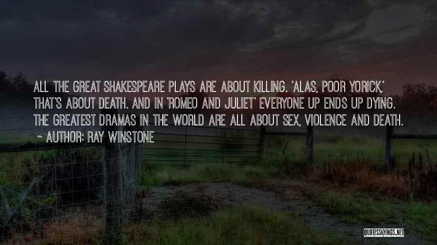 Plays From Shakespeare Quotes By Ray Winstone