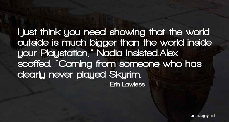 Playstation 3 Quotes By Erin Lawless Playstation 3 Quotes By Erin Lawless