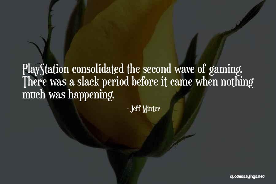 Playstation 3 Quotes By Jeff Minter Playstation 3 Quotes By Jeff Minter
