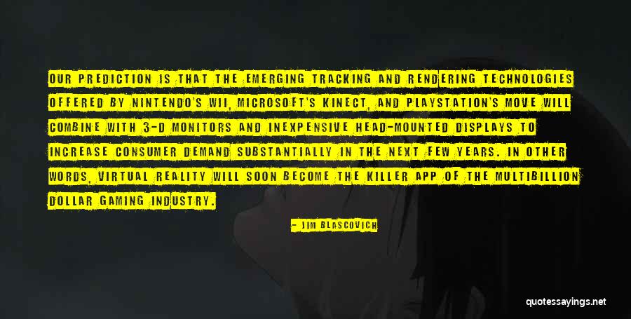 Playstation 3 Quotes By Jim Blascovich Playstation 3 Quotes By Jim Blascovich