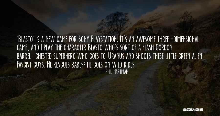 Playstation 3 Quotes By Phil Hartman Playstation 3 Quotes By Phil Hartman