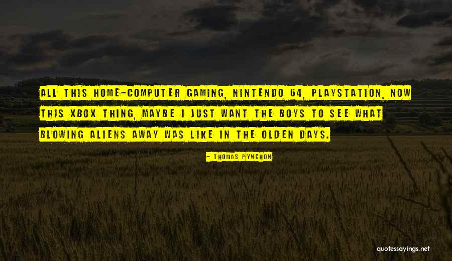 Playstation Plus Quotes By Thomas Pynchon Playstation Plus Quotes By Thomas Pynchon