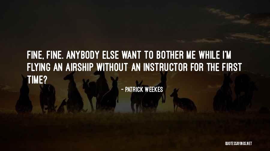 Playtex Gloves Quotes By Patrick Weekes Playtex Gloves Quotes By Patrick Weekes