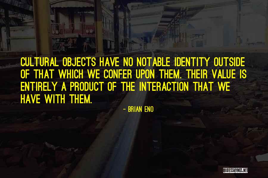 Playwiths International Quotes By Brian Eno Playwiths International Quotes By Brian Eno