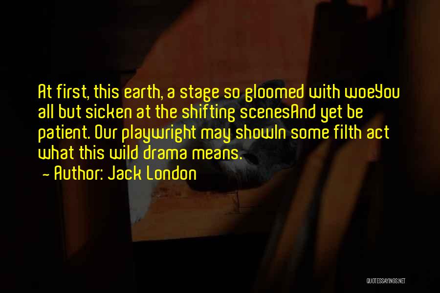 Playwright Quotes By Jack London