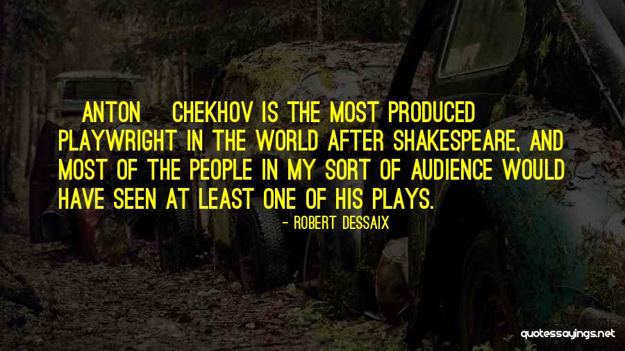 Playwright Quotes By Robert Dessaix