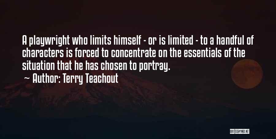 Playwright Quotes By Terry Teachout